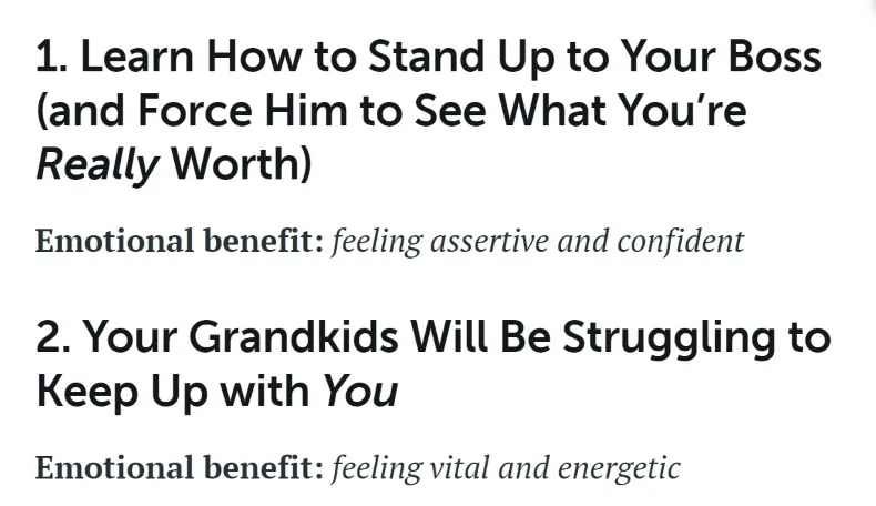 Comparison of two headlines "Learn how to stand up to your boss (and force him to see what you're really worth)" and "Your grandkids will be struggling to keep up with you"